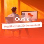 6 outils pour faire de la modélisation 3D de meubles