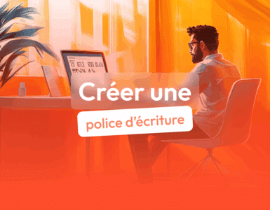 Créer une police d'écriture