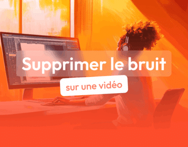 supprimer bruit de fond video