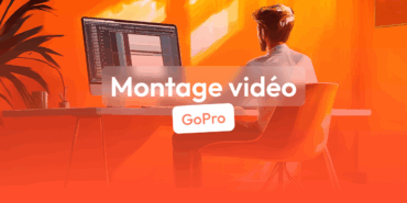 montage vidéo gopro
