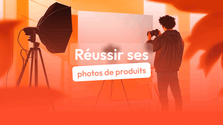 réussir photo produit